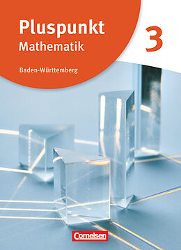 Fester Einband Pluspunkt Mathematik - Baden-Württemberg - Neubearbeitung - Band 3 von Isabel Kitzmann, Klaus de Jong, Rainer Bamberg