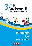 Pluspunkt Mathematik - Baden-Württemberg - Neubearbeitung - Band 3/4