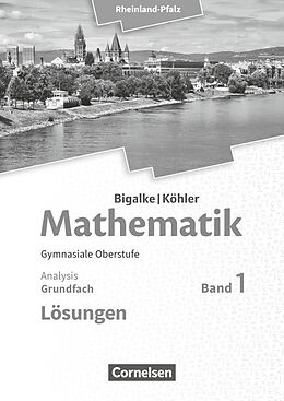 Kartonierter Einband Bigalke/Köhler: Mathematik - Rheinland-Pfalz - Grundfach Band 1 von Horst Kuschnerow, Gabriele Ledworuski, Norbert Köhler