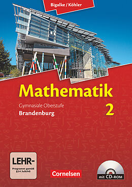 Kartonierter Einband Bigalke/Köhler: Mathematik - Brandenburg - Ausgabe 2013 - Band 2 von Norbert Köhler, Anton Bigalke, Gabriele Ledworuski