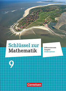 Fester Einband Schlüssel zur Mathematik - Differenzierende Ausgabe Niedersachsen - 9. Schuljahr von Günther Reufsteck, Christine Sprehe, Frank Nix