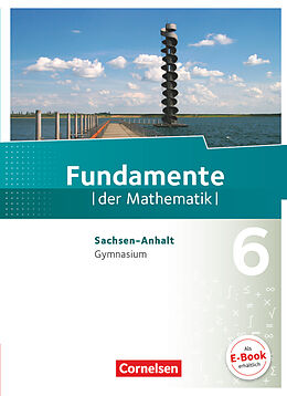 Fester Einband Fundamente der Mathematik - Sachsen-Anhalt ab 2015 - 6. Schuljahr von Lothar Flade, Hubert Langlotz, Ralf Benölken