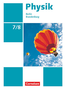 Fester Einband Physik - Neue Ausgabe - Berlin/Brandenburg - 7./8. Schuljahr von Elke Göbel, Tom Höpfner, Matthias Roßner