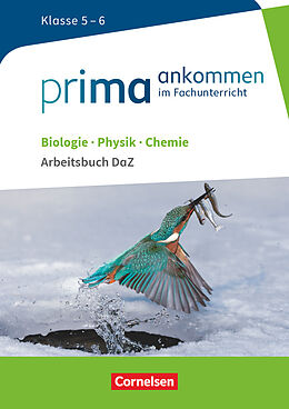 Geheftet Prima ankommen - Im Fachunterricht - Biologie, Physik, Chemie: Klasse 5/6 von Udo Hampl, Anke Pohlmann, Solveig Schmitz