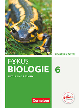 Fester Einband Fokus Biologie - Neubearbeitung - Gymnasium Bayern - 6. Jahrgangsstufe von Wolf Kraus, Iris Angermann, Stefan Grabe