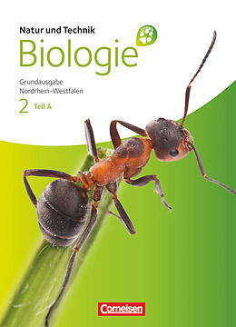 Fester Einband Natur und Technik - Biologie (Ausgabe 2011) - Grundausgabe Nordrhein-Westfalen - Band 2 - Teil A von Jutta Rach, Julia Schwanewedel, Ursula Pälchen