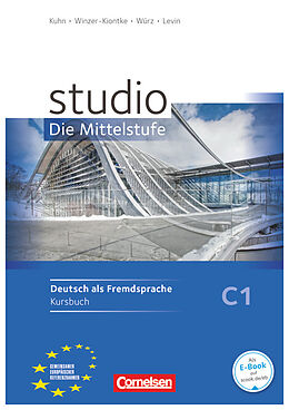 Kartonierter Einband Studio: Die Mittelstufe - Deutsch als Fremdsprache - C1 von Ulrike Würz, Sabira Levin, Christel Bettermann