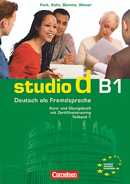 Kartonierter Einband Studio d - Deutsch als Fremdsprache - Grundstufe - B1: Teilband 1 von Hermann Funk, Christina Kuhn, Britta Winzer-Kiontke