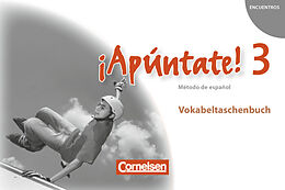Kartonierter Einband ¡Apúntate! - Spanisch als 2. Fremdsprache - Ausgabe 2008 - Band 3 von 