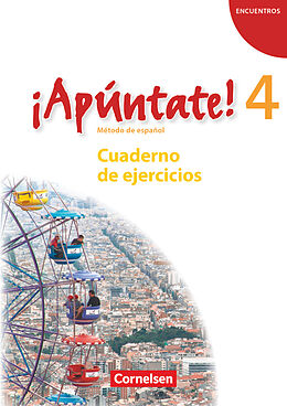 Geheftet ¡Apúntate! - Spanisch als 2. Fremdsprache - Ausgabe 2008 - Band 4 von 