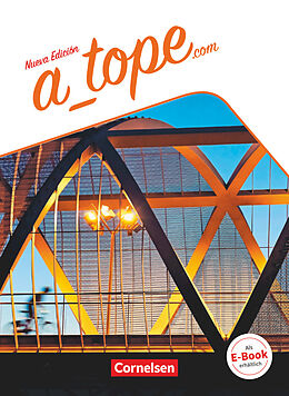 Kartonierter Einband A_tope.com - Spanisch Spätbeginner - Ausgabe 2017 von Manuel Vila Baleato, Gloria Bürsgens, Katja Zerck