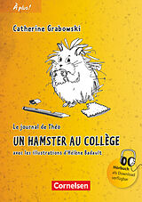 Kartonierter Einband À plus! Nouvelle édition. Band 1. Un hamster au collège von Catherine Grabowski