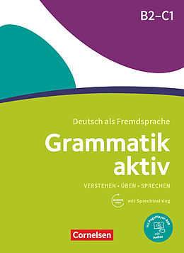 Couverture cartonnée Grammatik aktiv - Deutsch als Fremdsprache - 1. Ausgabe - B2/C1 de Friederike Jin, Ute Voß