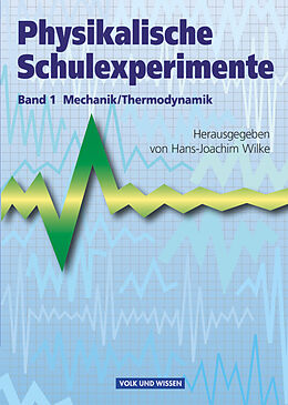 Fester Einband Physikalische Schulexperimente - Band 1 von Hans-Joachim Wilke, Wolfgang Krug, Leon Jablko