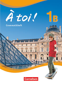 Kartonierter Einband À toi ! - Fünfbändige Ausgabe 2012 - Band 1B von Gertraud Gregor