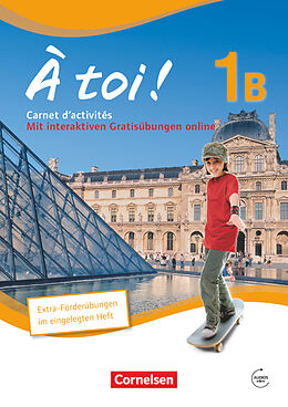 Kartonierter Einband À toi ! - Fünfbändige Ausgabe 2012 - Band 1B von Michèle Héloury, Catherine Jorißen