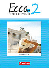 Kartonierter Einband Ecco - Italienisch für Gymnasien - Italiensch als 3. Fremdsprache - Ecco Più - Ausgabe 2020 - Band 2 von Philipp Volk