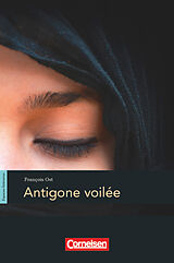 Couverture cartonnée Espaces littéraires B1-B1+ - Antigone voilée de François Ost