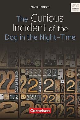 Kartonierter Einband The Curious Incident of the Dog in the Night-Time - Textband mit Annotationen von Mark Haddon, Angela Ringel-Eichinger