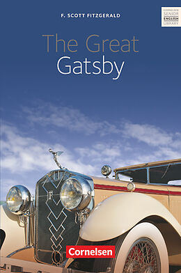 Kartonierter Einband The Great Gatsby - Textband mit Annotationen von F. Scott Fitzgerald, Hans-Heinrich Gerber