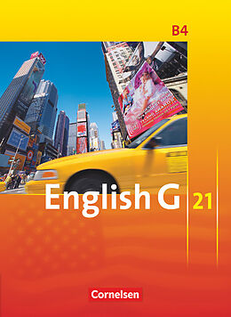 Kartonierter Einband English G 21 - Ausgabe B - Band 4: 8. Schuljahr von Barbara Derkow-Disselbeck, Susan Abbey, Allen J. Woppert