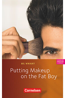 Kartonierter Einband 8. Schuljahr, Stufe 2 - Putting Makeup on the Fat Boy von Bil Wright