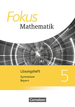 Kartonierter Einband Fokus Mathematik - Bayern - Ausgabe 2017 - 5. Jahrgangsstufe von 