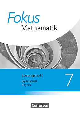 Kartonierter Einband Fokus Mathematik - Bayern - Ausgabe 2017 - 7. Jahrgangsstufe von 