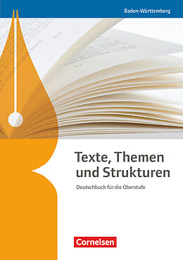 Fester Einband Texte, Themen und Strukturen - Baden-Württemberg - Neuer Bildungsplan von Frank Schneider, Deborah Mohr, Angela Mielke