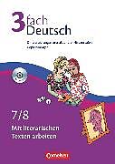3fach Deutsch - Differenzierungsmaterial auf drei Niveaustufen - 7./8. Jahrgangsstufe