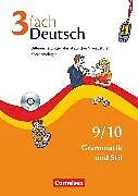 3fach Deutsch - Differenzierungsmaterial auf drei Niveaustufen - 9./10. Jahrgangsstufe