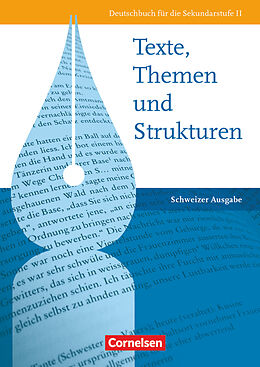 Fester Einband Texte, Themen und Strukturen - Deutschbuch für die Oberstufe - Schweiz von Gerd Brenner, Elisabeth Böcker, Marcus Castelberg