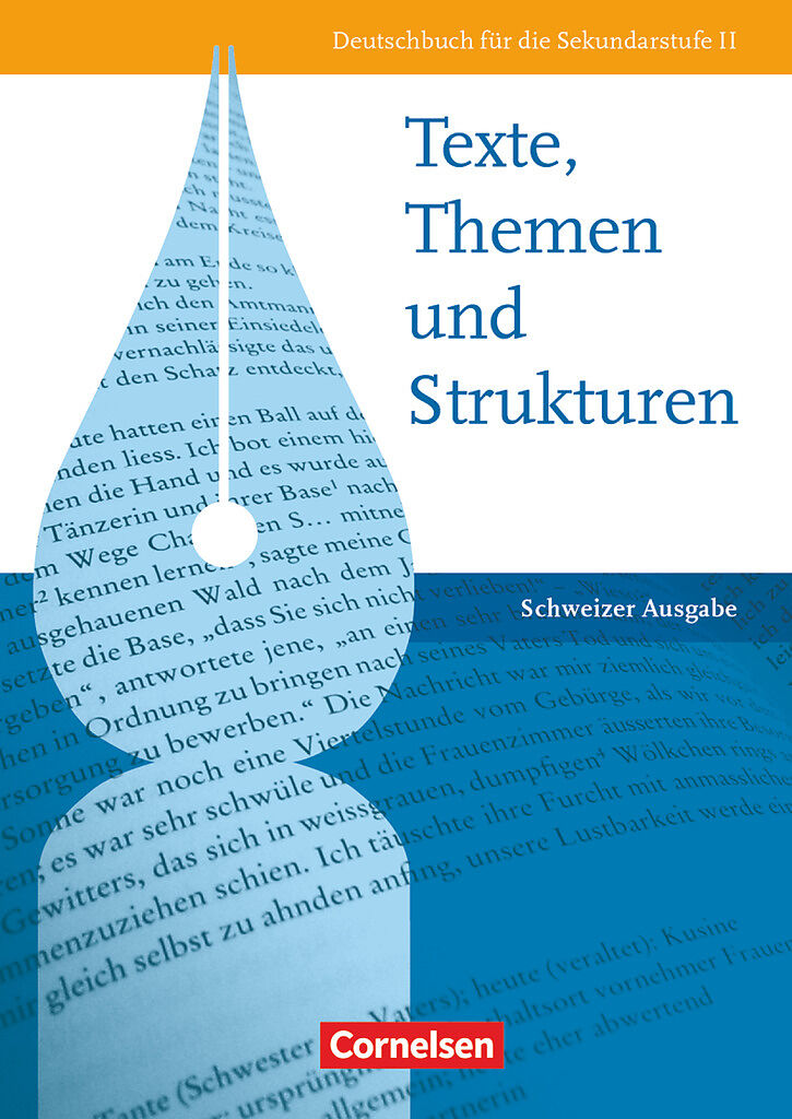 Texte, Themen und Strukturen - Deutschbuch für die Oberstufe - Schweiz