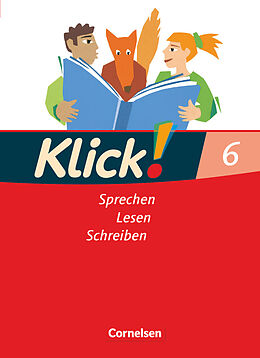 Fester Einband Klick! Deutsch - Ausgabe 2007 - 6. Schuljahr von Michaela Greisbach, August-Bernhard Jacobs, Margret Angel