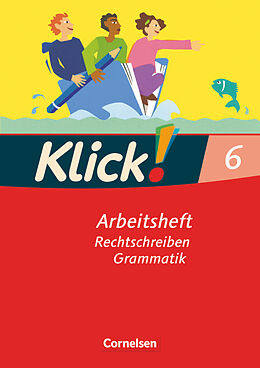 Kartonierter Einband Klick! Deutsch - Ausgabe 2007 - 6. Schuljahr von Martina König, Marion Böhme, Martina Kolbe-Schwettmann