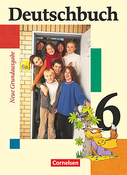 Fester Einband Deutschbuch - Sprach- und Lesebuch - Grundausgabe 2006 - 6. Schuljahr von Friedrich Dick, Ute Fenske, Josi Ferrante-Heidl