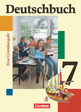 Fester Einband Deutschbuch - Sprach- und Lesebuch - Grundausgabe 2006 - 7. Schuljahr von Friedrich Dick, Ute Fenske, Josi Ferrante-Heidl