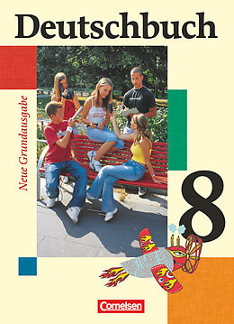 Fester Einband Deutschbuch - Sprach- und Lesebuch - Grundausgabe 2006 - 8. Schuljahr von Friedrich Dick, Ute Fenske, Josi Ferrante-Heidl