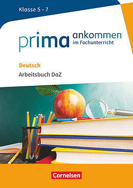 Kartonierter Einband Prima ankommen - Im Fachunterricht - Deutsch: Klasse 5-7 von Heidi Pohlmann, Susanne Main, Hanna Richter-Ongjerth