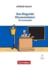 Kartonierter Einband Einfach lesen! - Leseprojekte - Leseförderung ab Klasse 5 - Ausgabe ab 2024 von Erich Kästner, Cornelia Witzmann