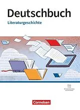 Fester Einband Deutschbuch Gymnasium - Literaturgeschichte - zu allen Ausgaben von Karlheinz Fingerhut, Margret Fingerhut, Michael Lessing