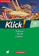 Kartonierter Einband Klick! Biologie, Physik, Chemie - Ausgabe 2007 - Band 9 von Sylvia Gredig, Catrin Nossek, Patrick Schönecker