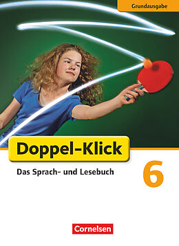 Fester Einband Doppel-Klick - Das Sprach- und Lesebuch - Grundausgabe - 6. Schuljahr von Ulrich Deters, Guido Becker, Werner Bentin