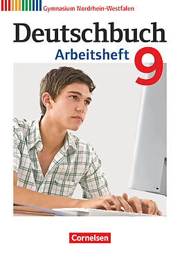Geheftet Deutschbuch Gymnasium - Nordrhein-Westfalen - 9. Schuljahr von Angela Mielke, Cordula Grunow, Deborah Mohr