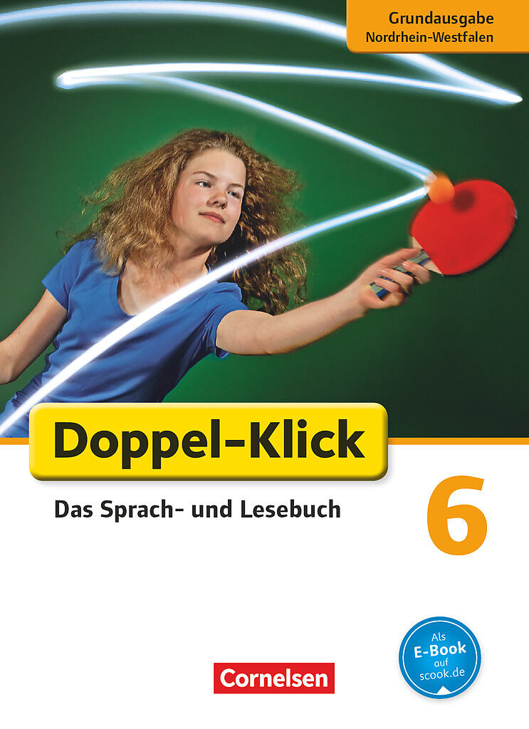 Doppel-Klick - Das Sprach- und Lesebuch - Grundausgabe Nordrhein-Westfalen - 6. Schuljahr