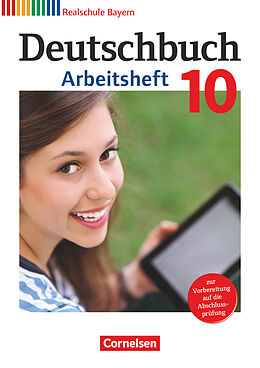 Geheftet Deutschbuch - Sprach- und Lesebuch - Realschule Bayern 2011 - 10. Jahrgangsstufe von Sonja Wiesiollek, Gertraud Bildl, Anja Zwengauer