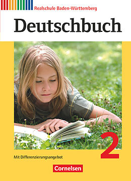 Fester Einband Deutschbuch - Sprach- und Lesebuch - Realschule Baden-Württemberg 2012 - Band 2: 6. Schuljahr von Agnes Fulde, Christian Weißenburger, Isabelle Kunst
