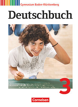 Fester Einband Deutschbuch Gymnasium - Baden-Württemberg - Ausgabe 2012 - Band 3: 7. Schuljahr von Manuela Wölfel, Claudia Mutter, Georg Eger