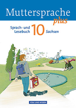 Kartonierter Einband Muttersprache plus - Sachsen 2011 - 10. Schuljahr von Luzia Scheuringer-Hillus, Viola Oehme, Gitta-Bianca Ploog