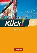 Klick! Geschichte - Fachhefte für alle Bundesländer - Ausgabe ab 2008 - Band 3